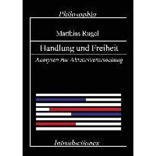 Rugel, M: Handlung und Freiheit, Matthias Rugel