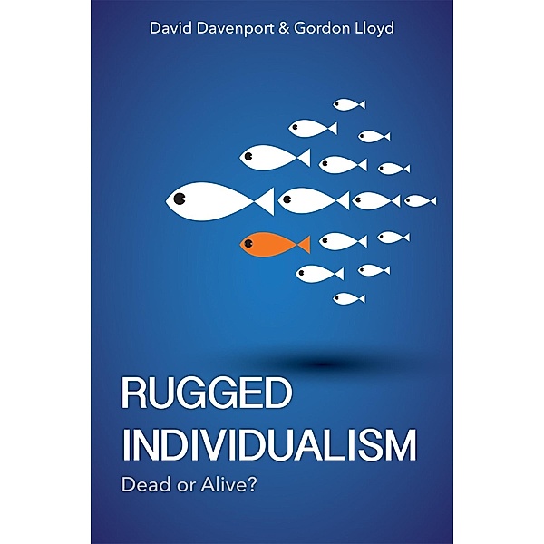 Rugged Individualism / Hoover Press, David Davenport