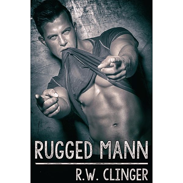 Rugged Mann, R. W. Clinger