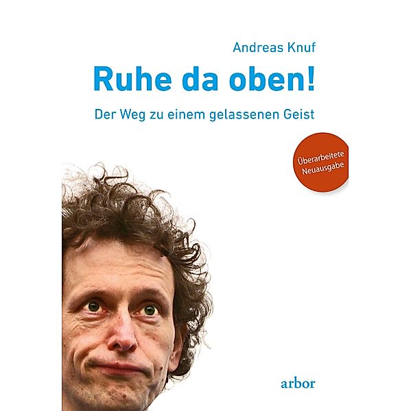 Ruhe da oben!, Andreas Knuf