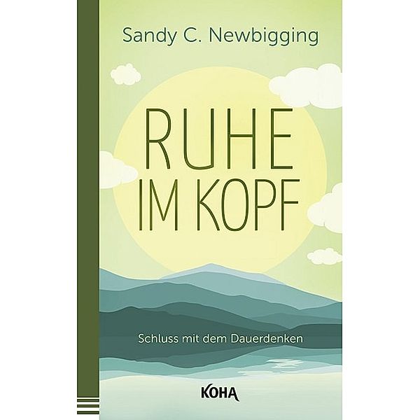 Ruhe im Kopf, Sandy C. Newbigging