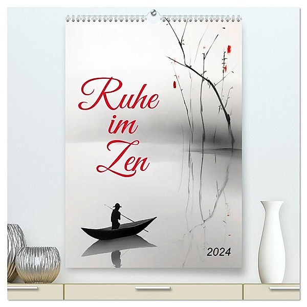 Ruhe im Zen (hochwertiger Premium Wandkalender 2024 DIN A2 hoch), Kunstdruck in Hochglanz, Kerstin Waurick