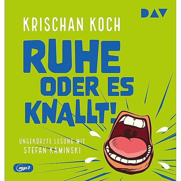 Ruhe oder es knallt!,1 Audio-CD, 1 MP3, Krischan Koch