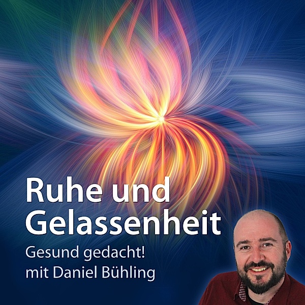 Ruhe und Gelassenheit, Daniel Bühling