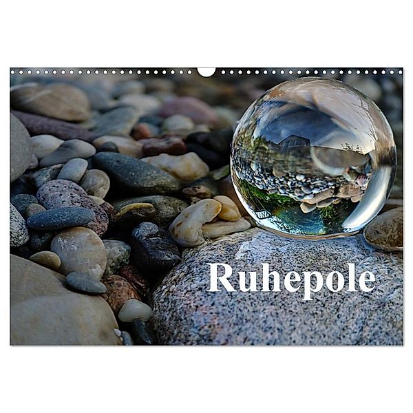 Ruhepole (Wandkalender 2024 DIN A3 quer), CALVENDO Monatskalender, Christiane calmbacher