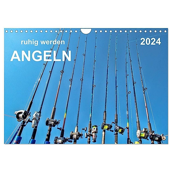Ruhig werden - Angeln (Wandkalender 2024 DIN A4 quer), CALVENDO Monatskalender, Peter Roder