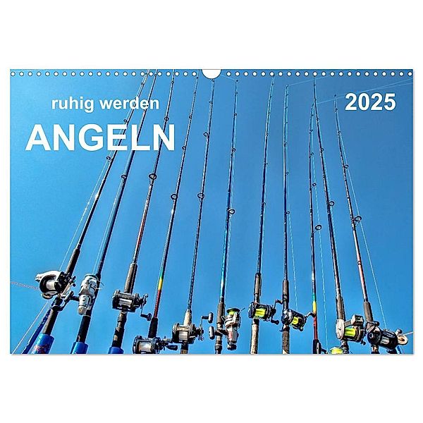 Ruhig werden - Angeln (Wandkalender 2025 DIN A3 quer), CALVENDO Monatskalender, Calvendo, Peter Roder