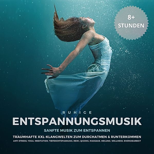 Ruhige Entspannungsmusik: Sanfte Musik zum Entspannen, Klangmanufaktur für Entspannungsmusik