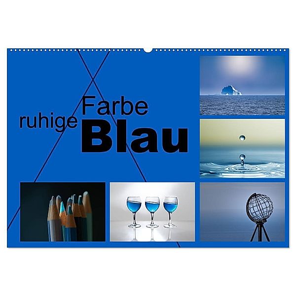 ruhige Farbe Blau (Wandkalender 2025 DIN A2 quer), CALVENDO Monatskalender, Calvendo, Christiane calmbacher