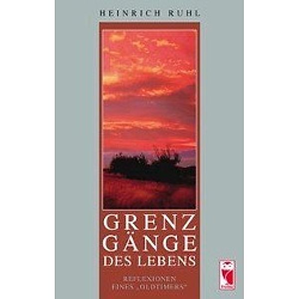 Ruhl, H: Grenzgänge des Lebens, Heinrich Ruhl