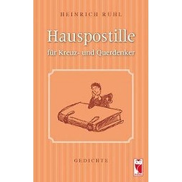Ruhl, H: Hauspostille für Kreuz- und Querdenker, Heinrich Ruhl