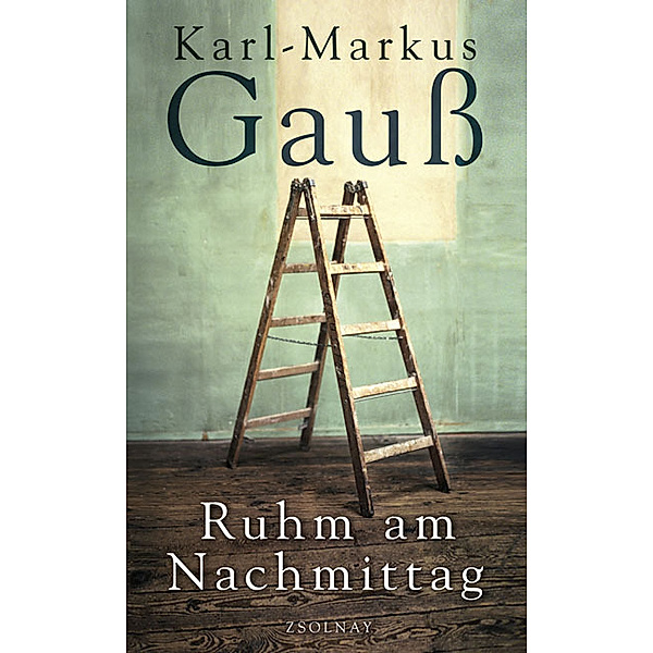 Ruhm am Nachmittag, Karl-Markus Gauß