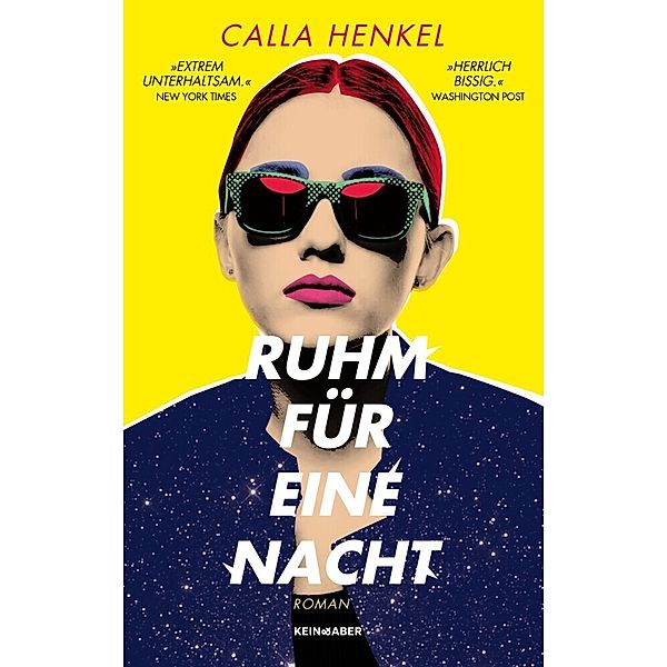 Ruhm für eine Nacht, Calla Henkel