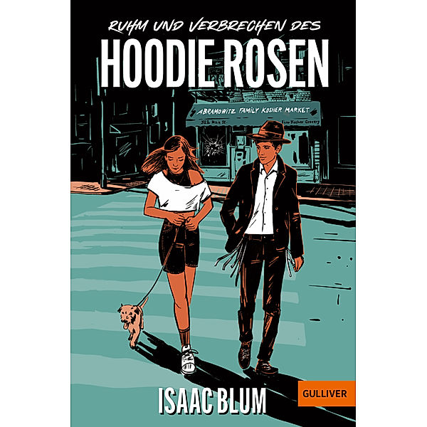 Ruhm und Verbrechen des Hoodie Rosen, Isaac Blum
