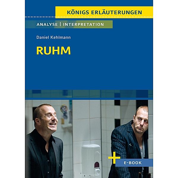 Ruhm von Daniel Kehlmann - Textanalyse und Interpretation, Daniel Kehlmann