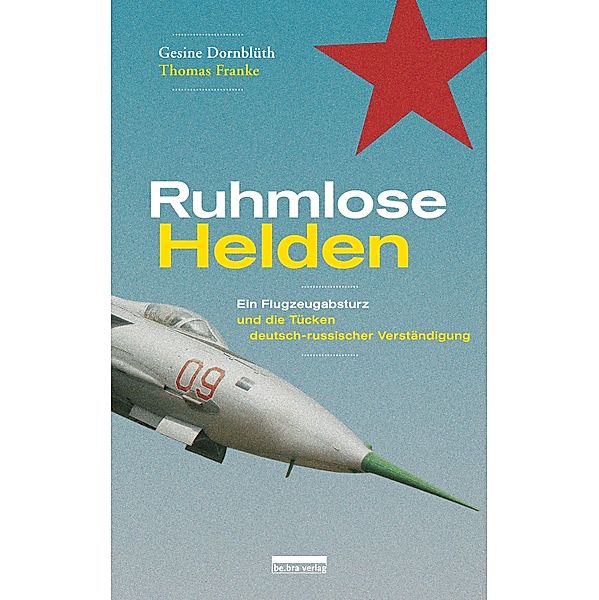 Ruhmlose Helden, Gesine Dornblüth, Thomas Franke