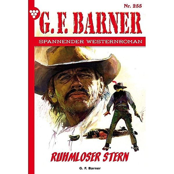 Ruhmloser Stern / G.F. Barner Bd.255, G. F. Barner
