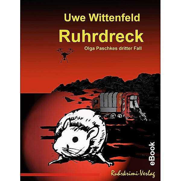 Ruhrdreck / Olga Paschke ermittelt in Bochum Bd.3, Uwe Wittenfeld