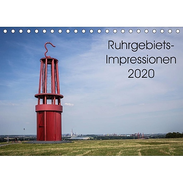 Ruhrgebiets-Impressionen 2020 (Tischkalender 2020 DIN A5 quer), Thomas Becker
