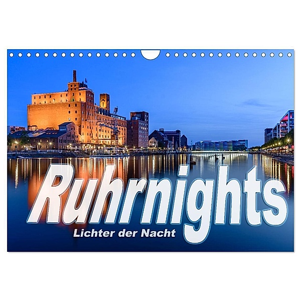 Ruhrnights (Wandkalender 2024 DIN A4 quer), CALVENDO Monatskalender, Frank Ebert