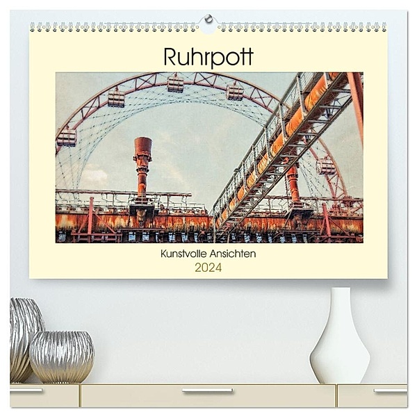 Ruhrpott - Kunstvolle Ansichten (hochwertiger Premium Wandkalender 2024 DIN A2 quer), Kunstdruck in Hochglanz, Heribert Adams