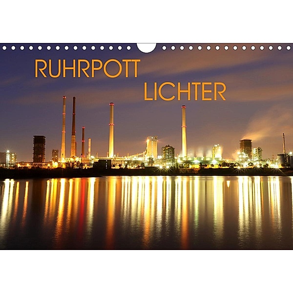 RUHRPOTT LICHTER (Wandkalender 2021 DIN A4 quer), Armin Joecks