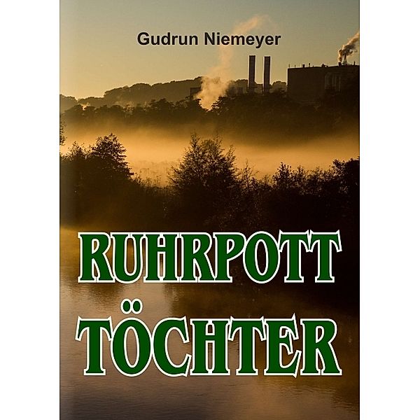 Ruhrpott-Töchter, Gudrun Niemeyer