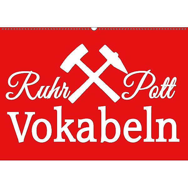 Ruhrpott Vokabeln (Wandkalender 2019 DIN A2 quer), Christine Daus