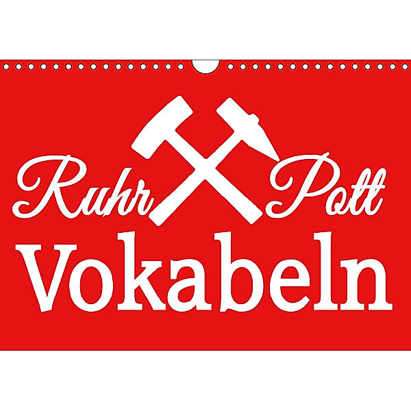 Ruhrpott Vokabeln (Wandkalender 2019 DIN A4 quer), Christine Daus