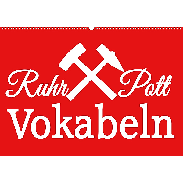 Ruhrpott Vokabeln (Wandkalender 2020 DIN A2 quer), Christine Daus
