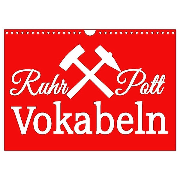 Ruhrpott Vokabeln (Wandkalender 2024 DIN A4 quer), CALVENDO Monatskalender, Christine Daus