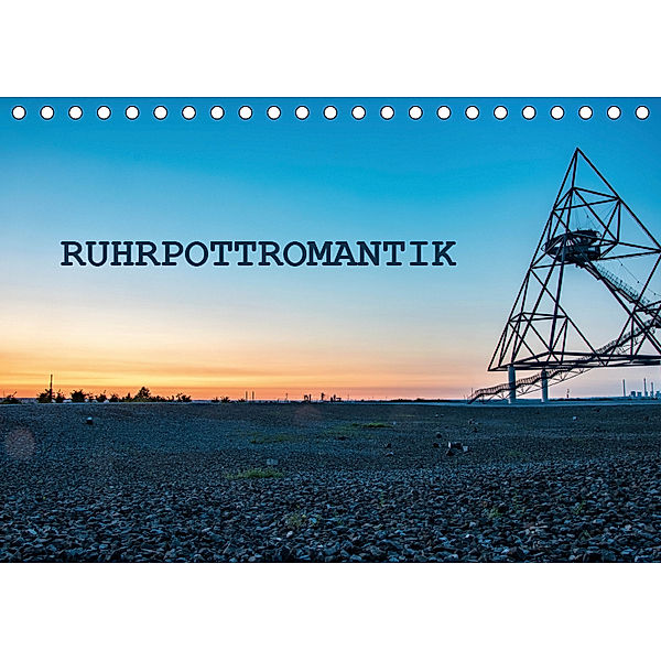 Ruhrpottromantik (Tischkalender 2019 DIN A5 quer), Moritz van de Loo