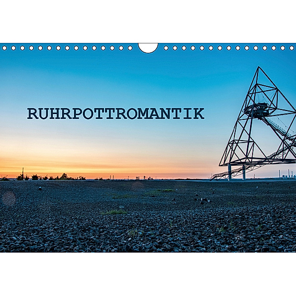 Ruhrpottromantik (Wandkalender 2019 DIN A4 quer), Moritz van de Loo