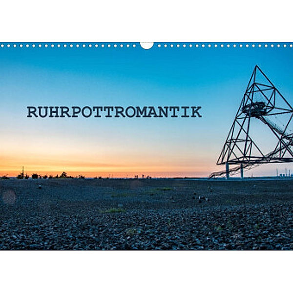 Ruhrpottromantik (Wandkalender 2022 DIN A3 quer), Moritz van de Loo