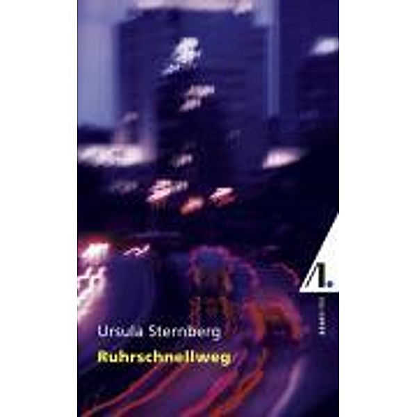 Ruhrschnellweg, Ursula Sternberg