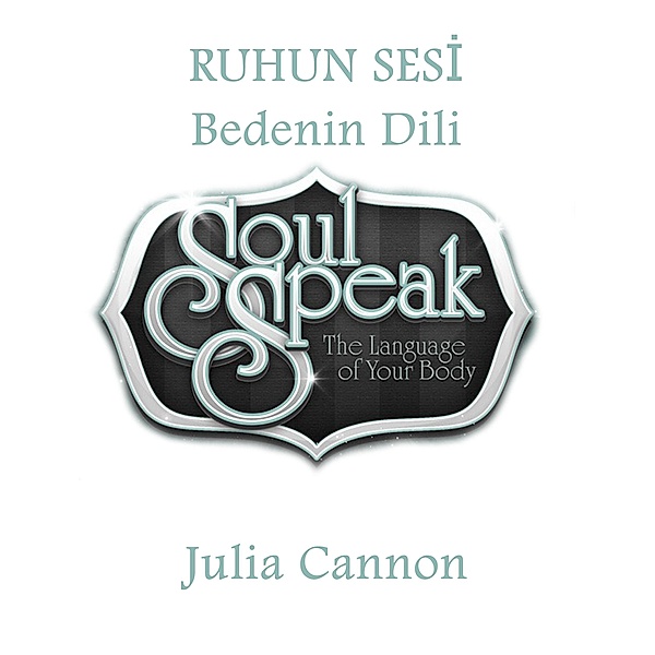 Ruhun Sesí Bedenin Dili, Julia Cannon