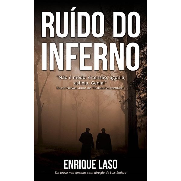 Ruido do Inferno, Enrique Laso