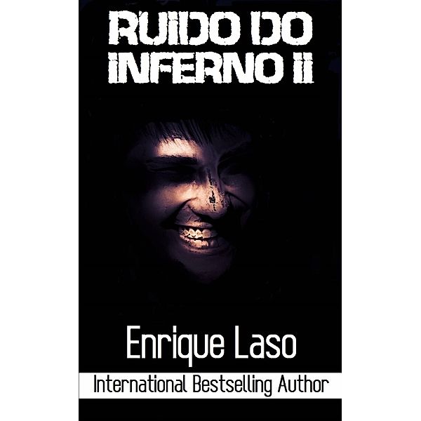 Ruído do Inferno II, Enrique Laso