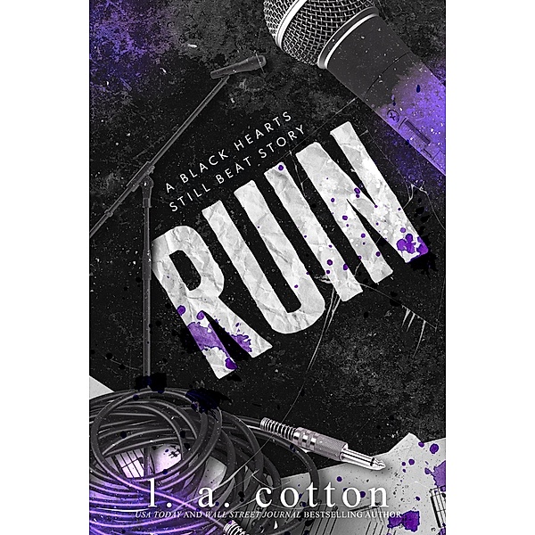 Ruin: Levi Hunter's Story (Black Hearts Still Beat, #4) / Black Hearts Still Beat, L. A. Cotton