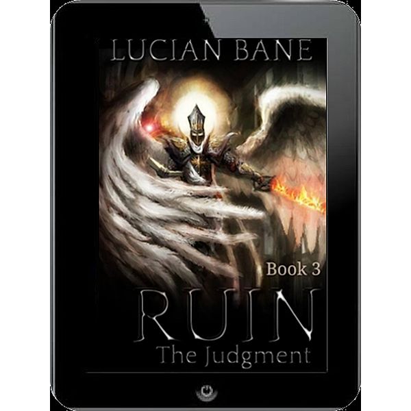 Ruin Series: Ruin Judgement (Ruin Series, #3), Lucian Bane