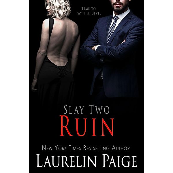 Ruin (Slay Quartet, #2) / Slay Quartet, Laurelin Paige