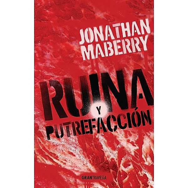Ruina y putrefacción / Ruina y putrefacción Bd.1, Jonathan Maberry