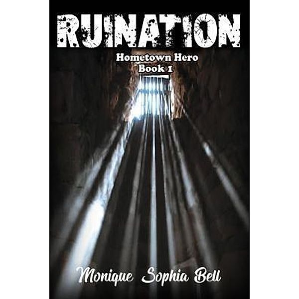 RUINATION / TOPLINK PUBLISHING, LLC, Monique Sophia Bell