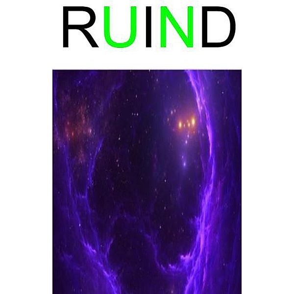 Ruind / RUIND, Matthew Dettmann