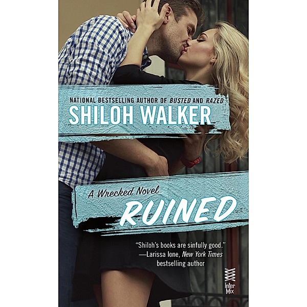 Ruined / A Barnes Brothers novel Bd.4, Shiloh Walker