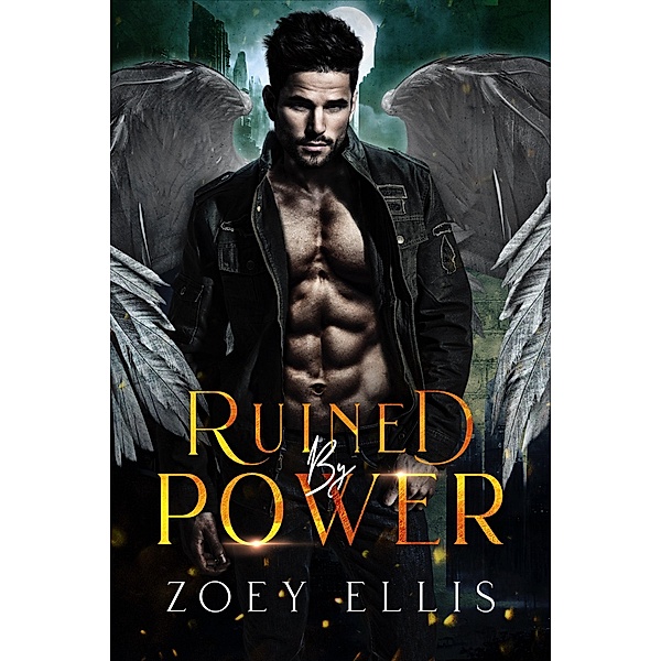 Ruined By Power (Empire of Angels, #2) / Empire of Angels, Zoey Ellis