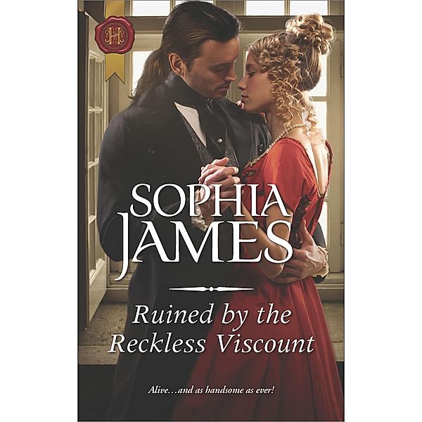 Ruined by the Reckless Viscount, Sophia James