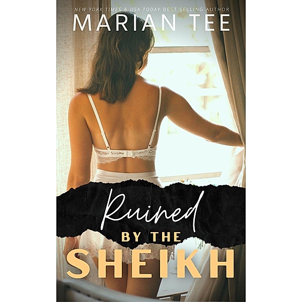 Ruined by the Sheikh (Sheikhs of Huzna) / Sheikhs of Huzna, Marian Tee