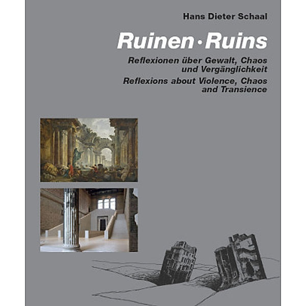 Ruinen / Ruins, Hans Dieter Schaal