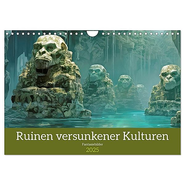 Ruinen versunkener Kulturen - Fantasiebilder (Wandkalender 2025 DIN A4 quer), CALVENDO Monatskalender, Calvendo, Liselotte Brunner-Klaus
